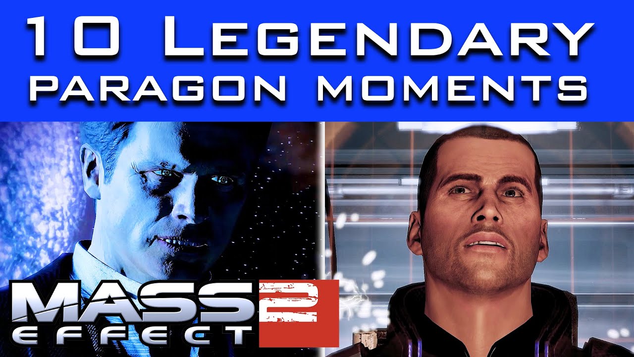 Mass Effect 2 - 10 Most Legendary PARAGON Moments