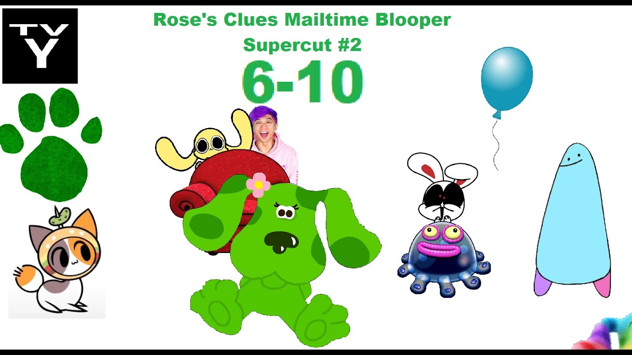 Rose's Clues Mailtime Bloopers Supercut (6-10)