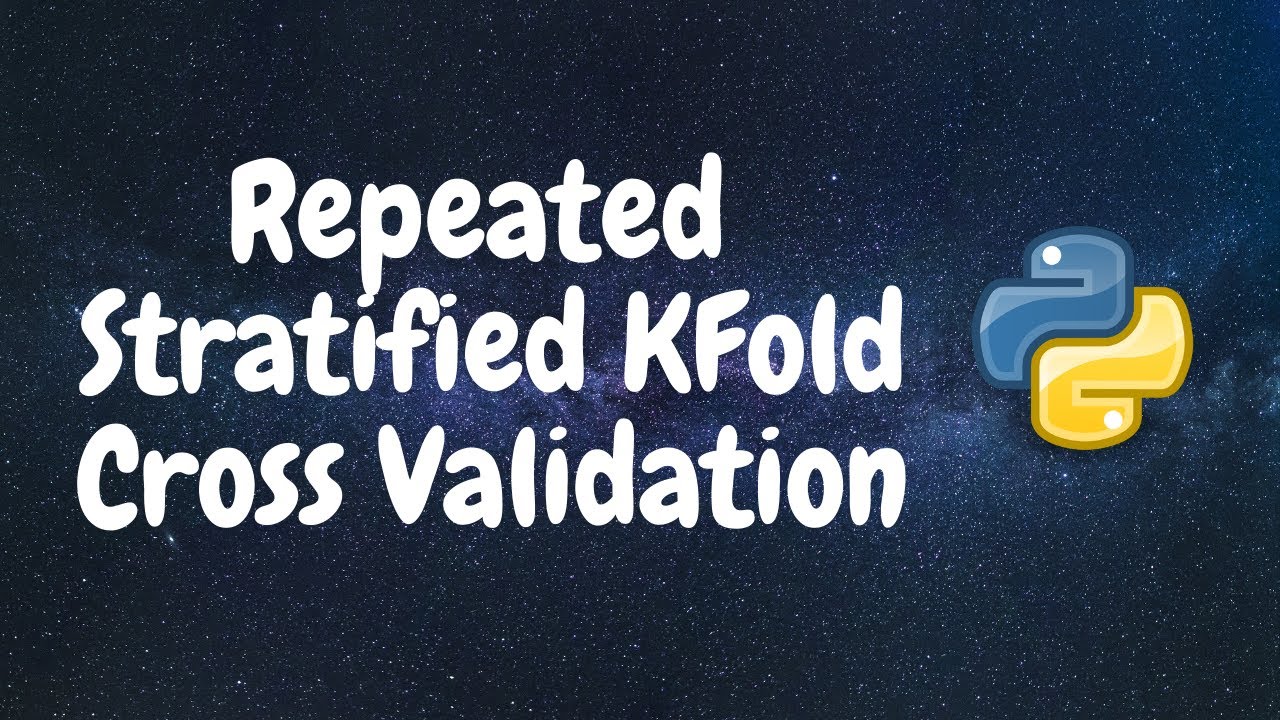 Повторная стратифицированная перекрестная проверка KFold | Python