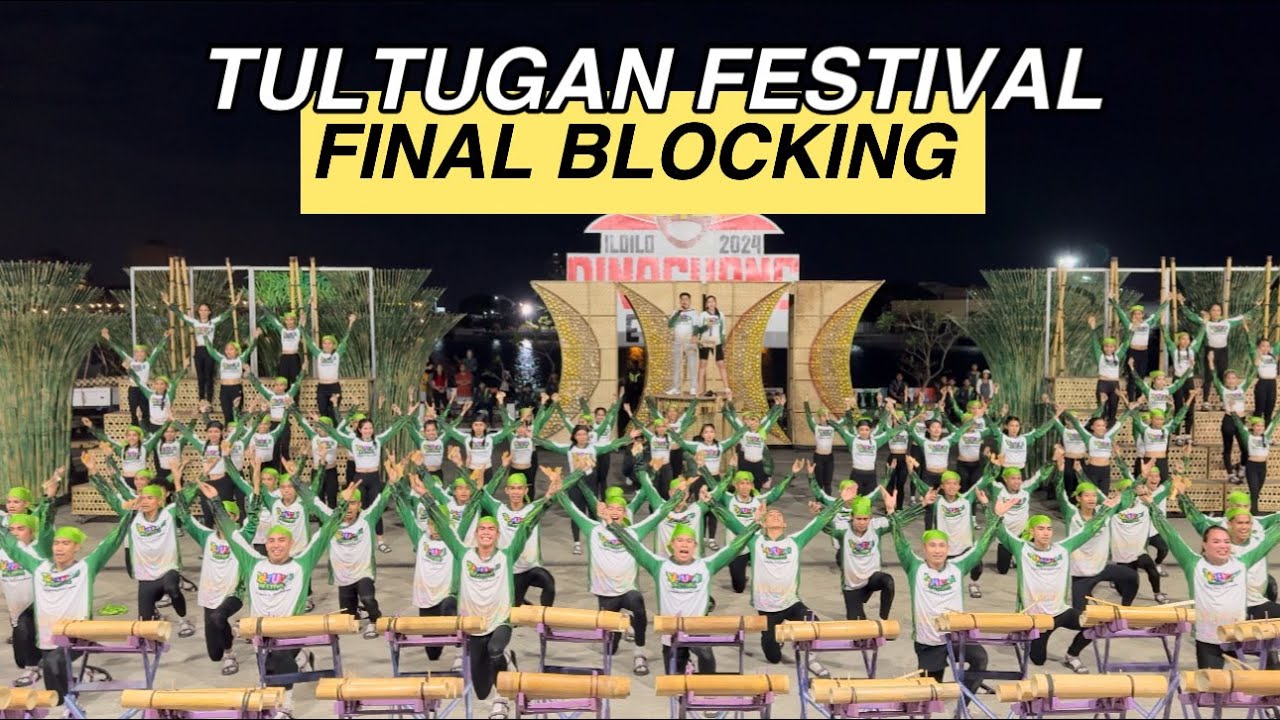 TULTUGAN FESTIVAL FINAL BLOCKING DINAGYANG 2024 KASADYAHAN SA KABANWAHANAN #dinagyang2024