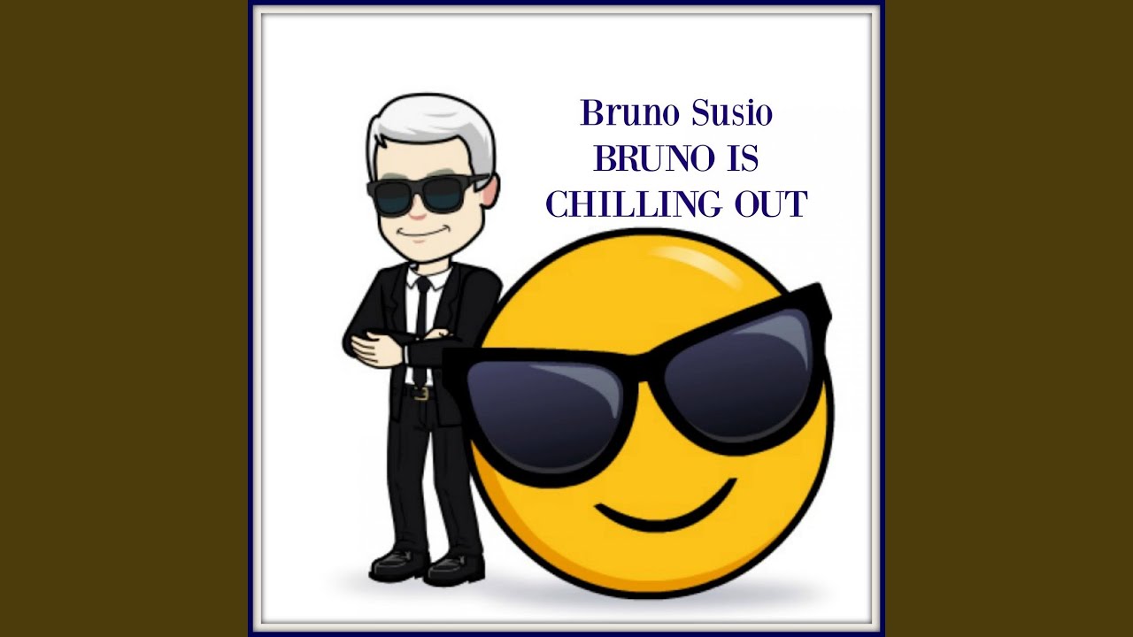 Bruno is chilling out