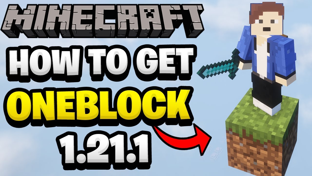 How to Download OneBlock SKY Block Map for Minecraft 1.21.1