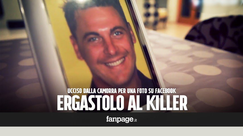 Ucciso dalla camorra per una foto su Fb, ergastolo al killer: 