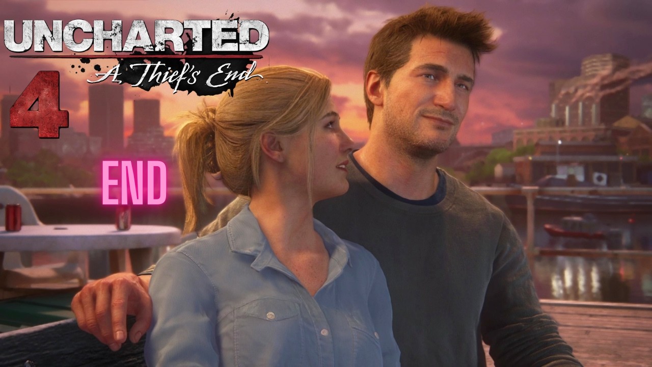 THE FUTURE WE FOUGHT FOR | UNCHARTED 4 ( END )