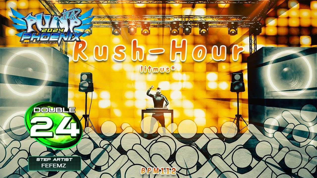 [PUMP IT UP PHOENIX] Rush-Hour (러쉬-아워) D24