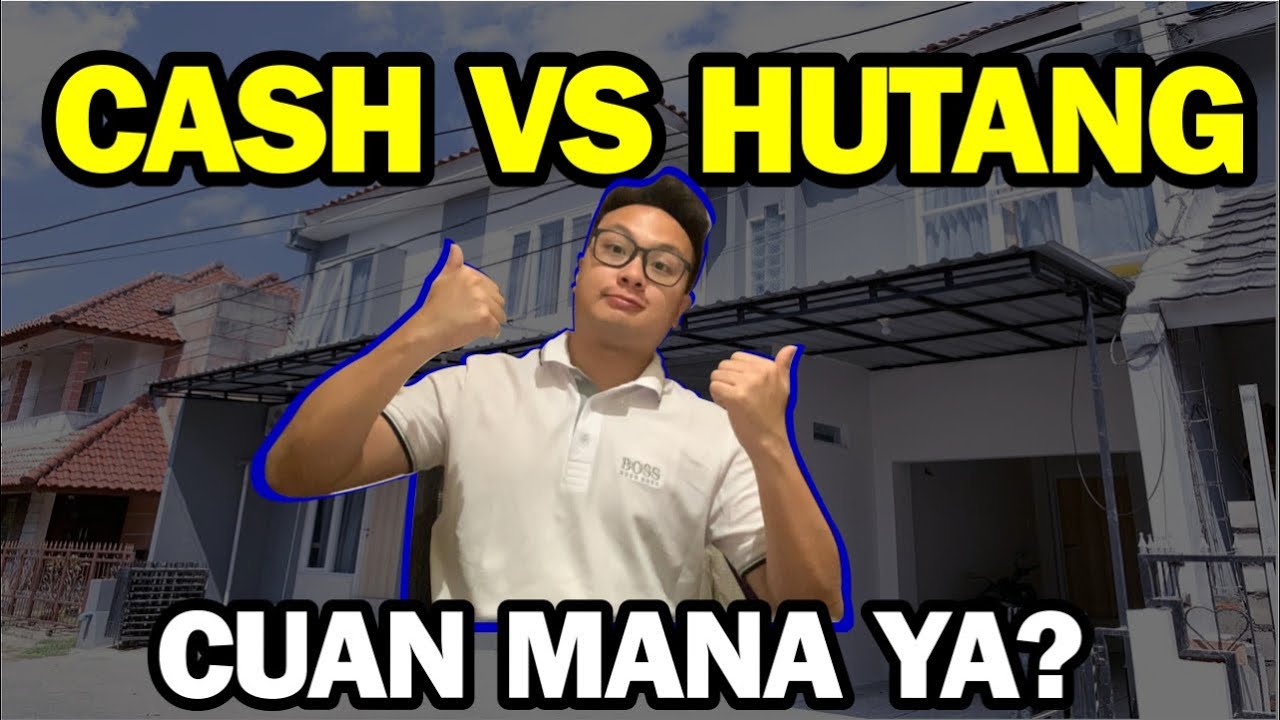 MILLENIAL, WAJIB BELI PROPERTI CASH ATAU BELI PAKAI HUTANG BANK!??? Nyesel, baru tau sekarang!