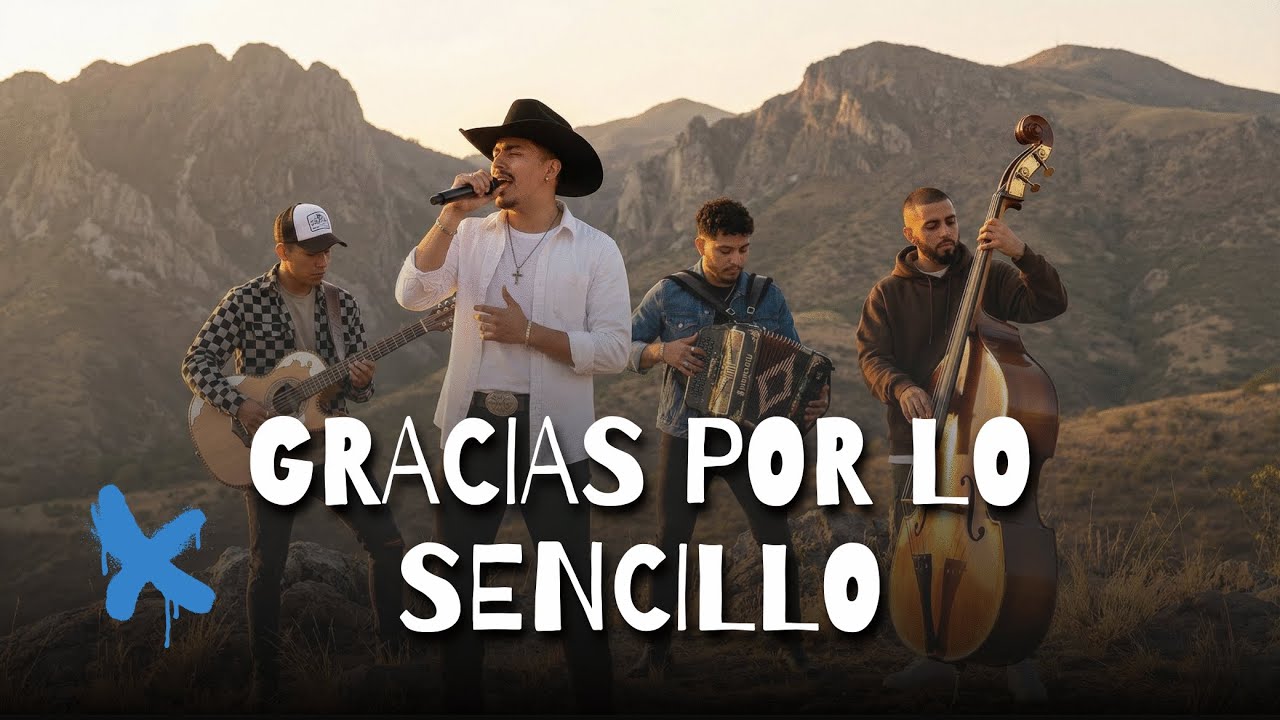 Gracias Por Lo Sencillo | Corrido Cristiano de Gratitud