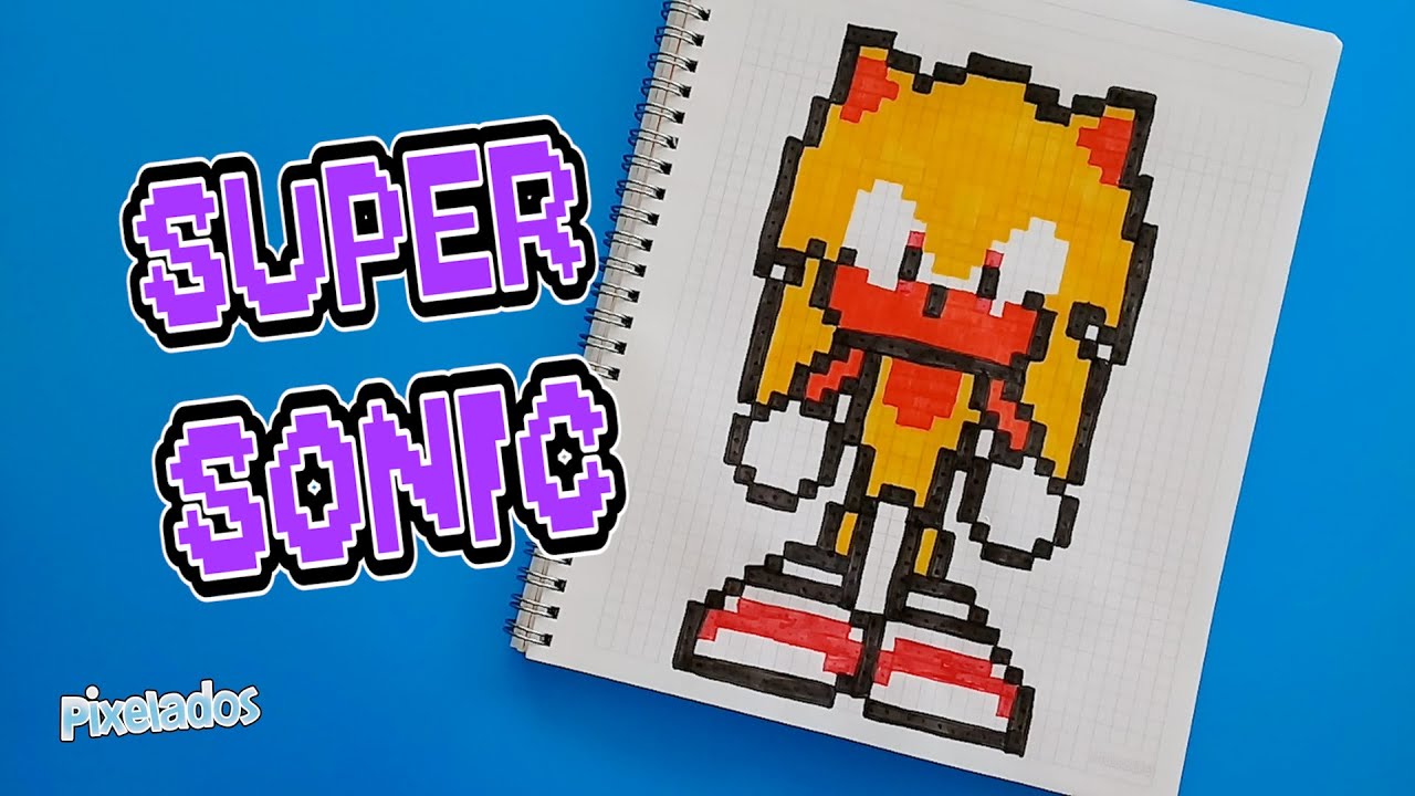 COMO DIBUJAR SUPER SONIC PIXEL ART - PIXELADOS