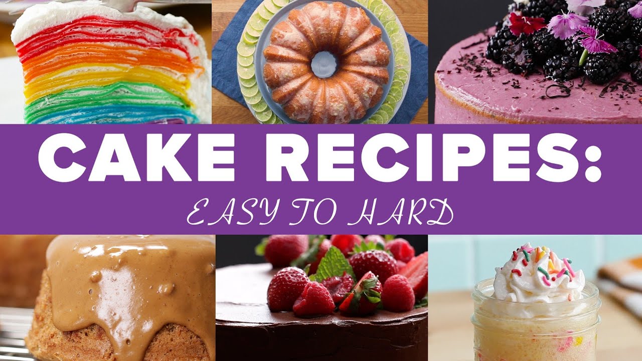 Cake Recipes: Easy To Hard