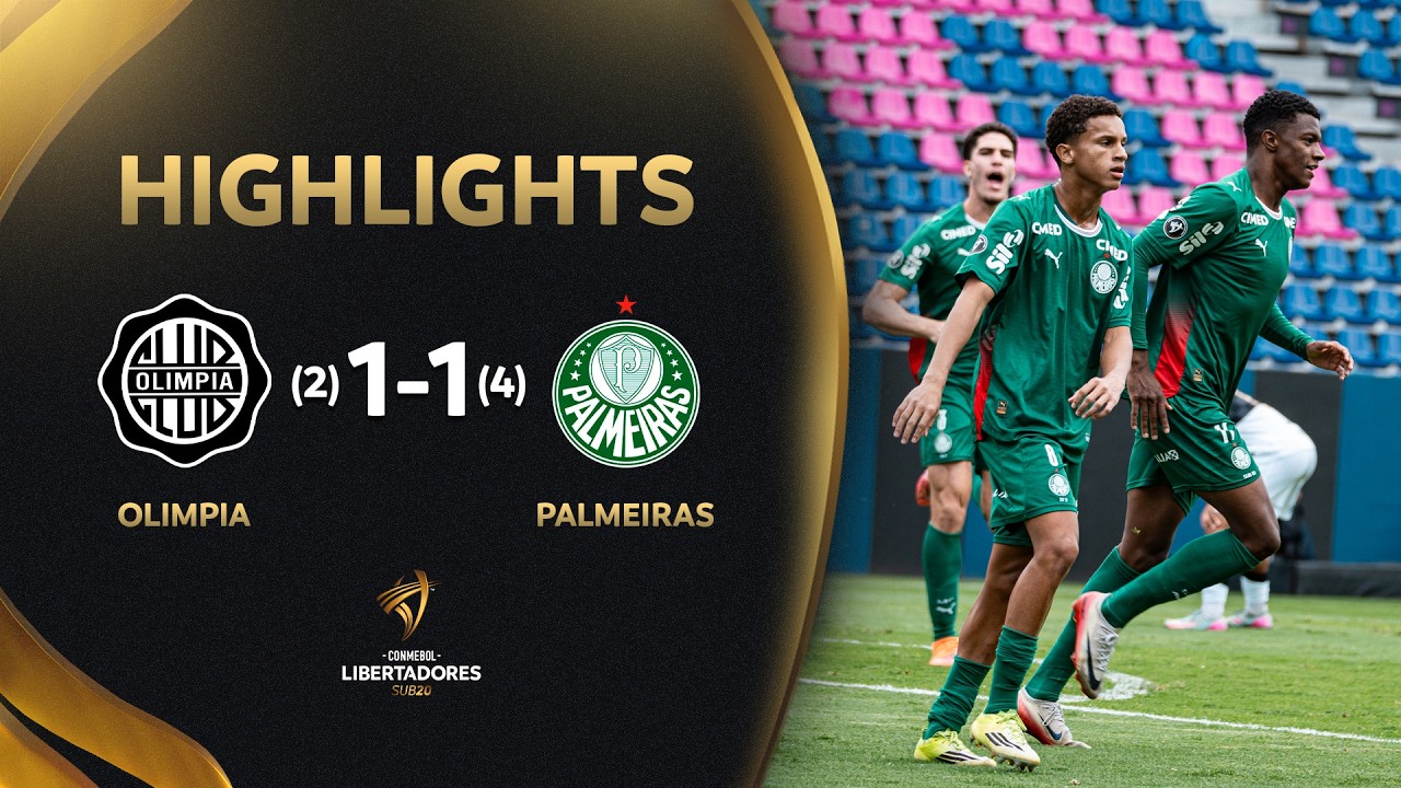 OLIMPIA vs. PALMEIRAS | MELHORES MOMENTOS | CONMEBOL LIBERTADORES SUB20 2026