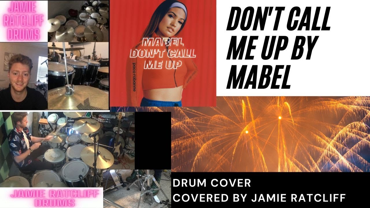 Don't Call Me Up By Mabel (Drum Cover)