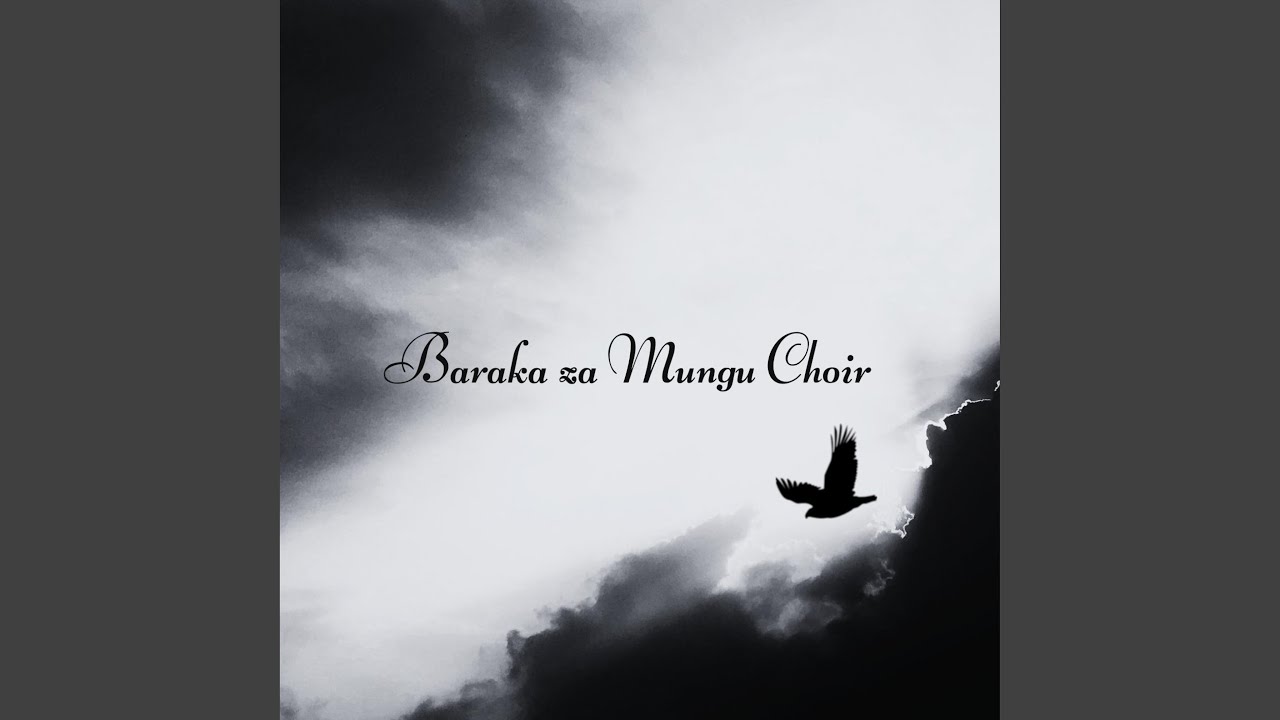 Baraka Za Mungu Choir Lúbúnga