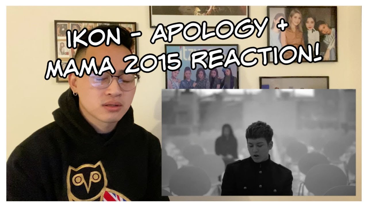 iKON - Apology (Lyric & MV) + MAMA 2015 Reaction!