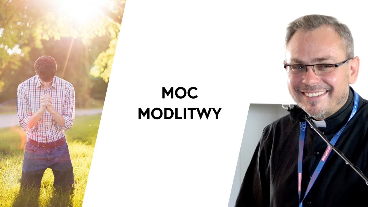 Moc modlitwy | ks. Jerzy Molewski TChr
