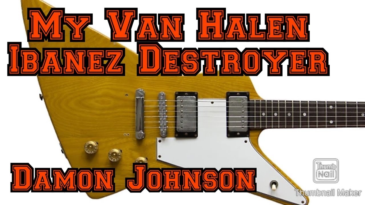 Van Halen Stories Episode 2 Damon Johnson My Van Halen Ibanez Destroyer!