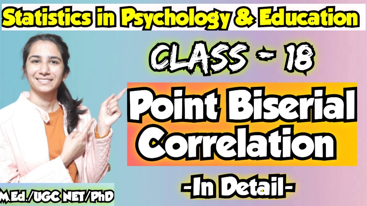 Class-18 Point Biserial Correlation | Statistics in Education & Psychology @InculcateLearning Ravina