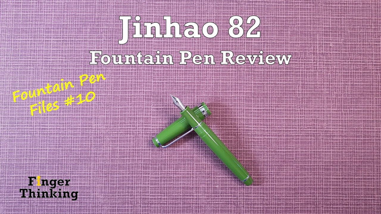 FT023: Jinhao 82 Fountain Pen | Review