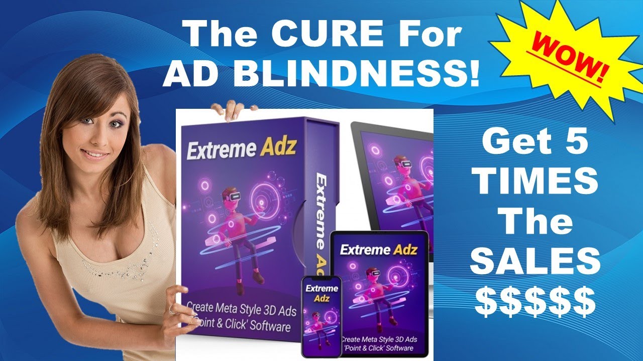 🤑 💰💸Xtreme Adz - Quadruple Your SALES! - Cure Ad Blindness! [Extreme Ads] 🤑 💰💸