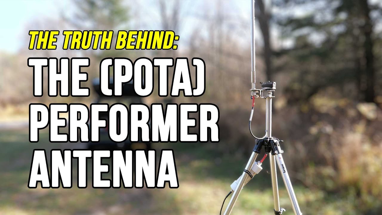 The TRUE STORY behind the KJ6ER (POTA) PERformer Antenna