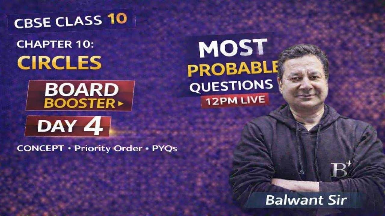 Class 10 Mathematics Board Booster – Day 4 | Circles | MCQs & Numericals| CBSE 2026|Balwant Sir