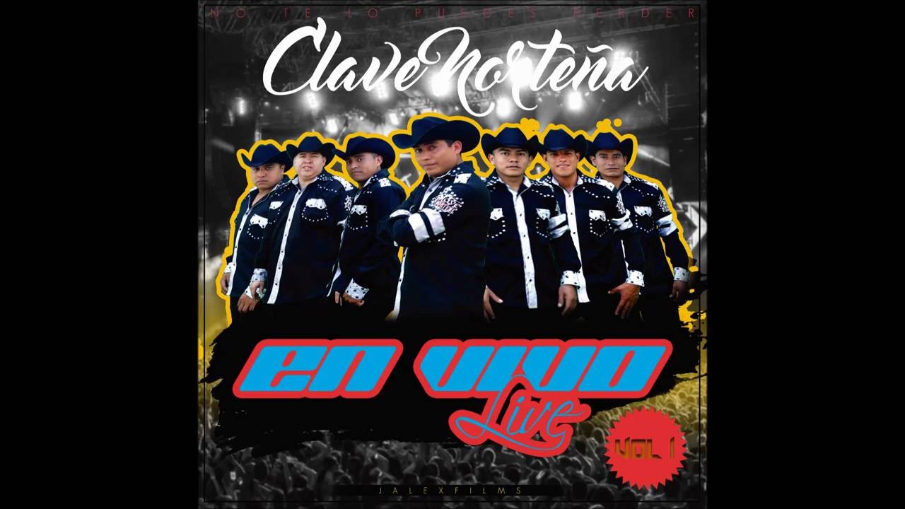 CLAVE NORTEÑA EN VIVO BAILAME