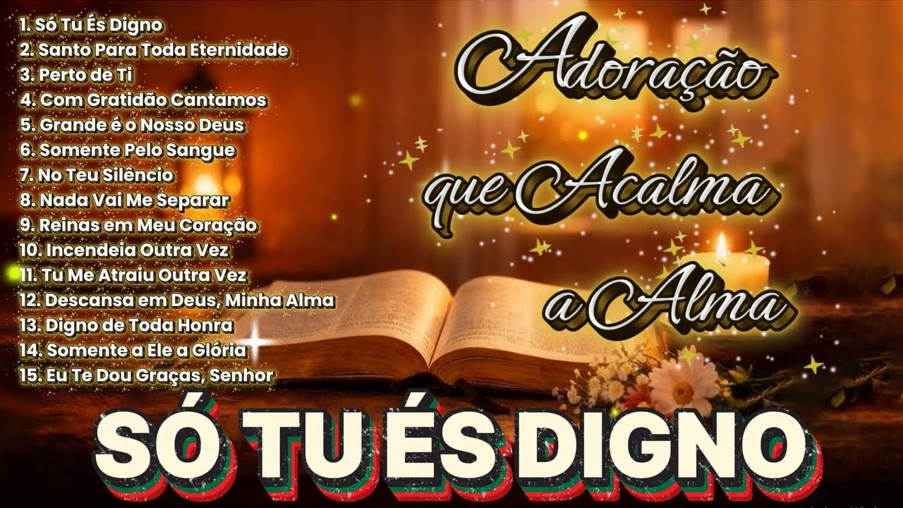 Só Tu És Digno 🙏 Playlist Gospel para Dormir e Descansar 🙏 Louvor e Adoração com Deus