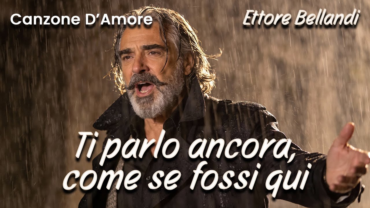 🎵😔Песня, Которая Заставит Плакать Даже Тех, Кто Любит Молча — «Ti Parlo Ancora» — Ettore Bellandi