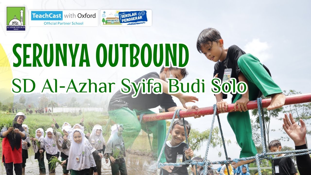SERUNYA OUTBOUND SD AL-AZHAR SYIFA BUDI SOLO || Belajar dan Bermain di Agrowisata Amanah Karanganyar