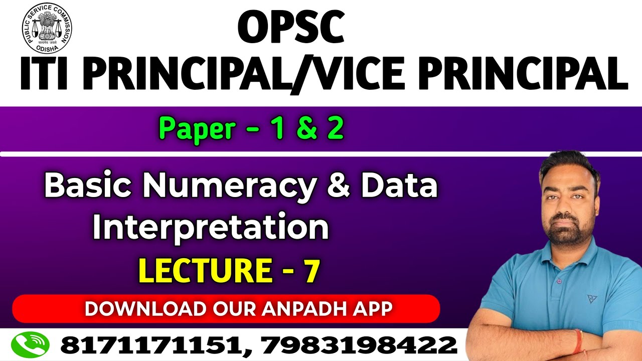 OPSC ITI PRINCIPLE  & VICE PRINCIPLE VACENCY 2026 LECTURE - 7 Basic numeracy & Data Interpretation