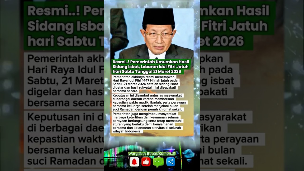 Pemerintah Umumkan Lebaran Idul Fitri Jatuh hari Sabtu 21/03/26 #Lebaran2026 #IdulFitri #SidangIsbat