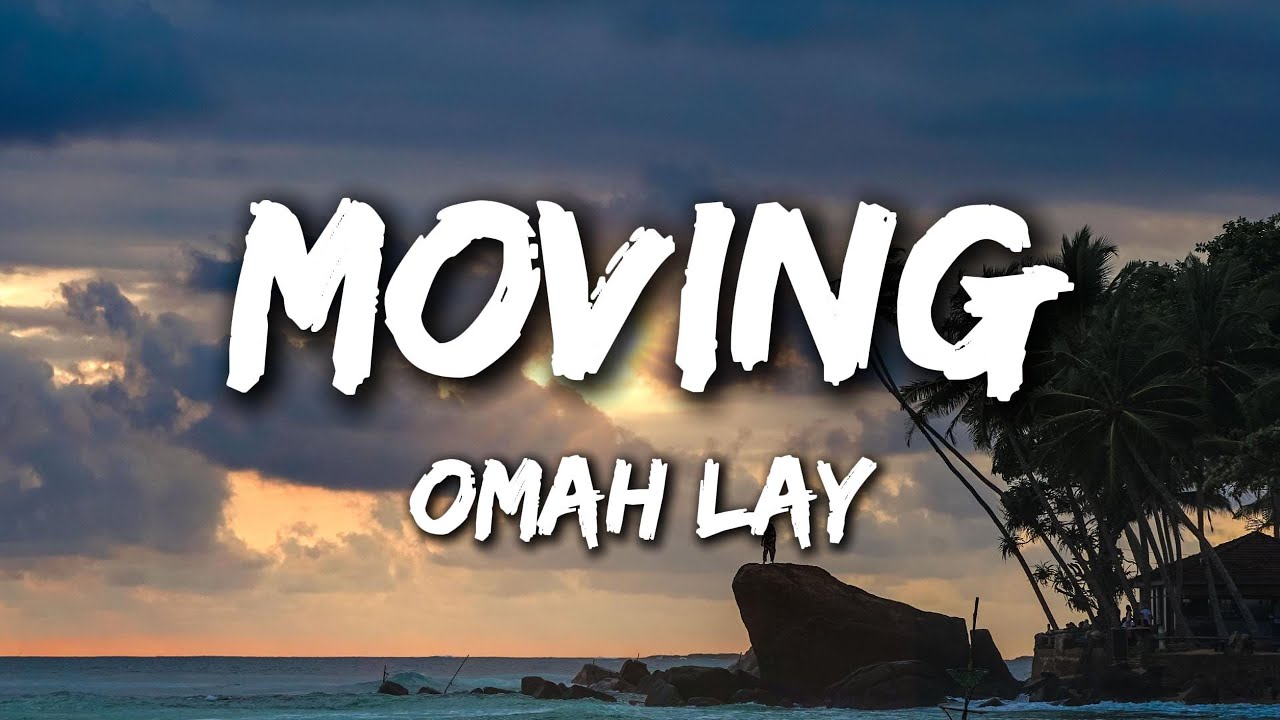 Omah Lay - Moving (Lyric Video)