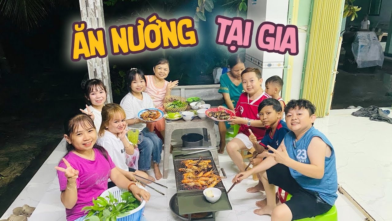 Buổi Tối Ăn Đồ Nướng Tại Gia Của CLB Bé Bỏng || Vợ Chồng Bé Bỏng