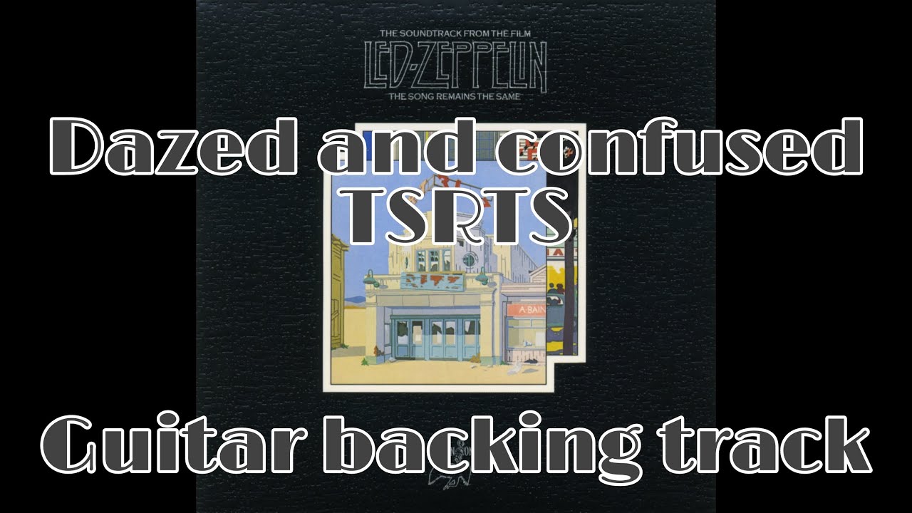 Dazed and confused TSRTS  guitar backing track