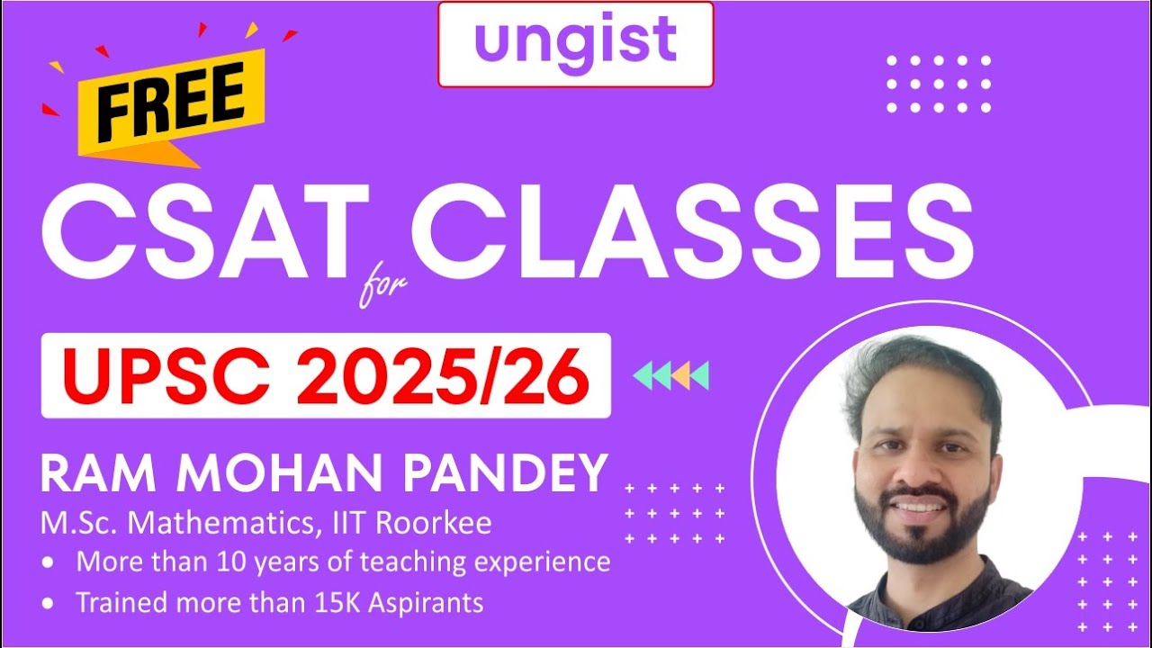 Free CSAT Classes for UPSC 2025/26 | English | Ram Mohan Pandey | @UNGIST