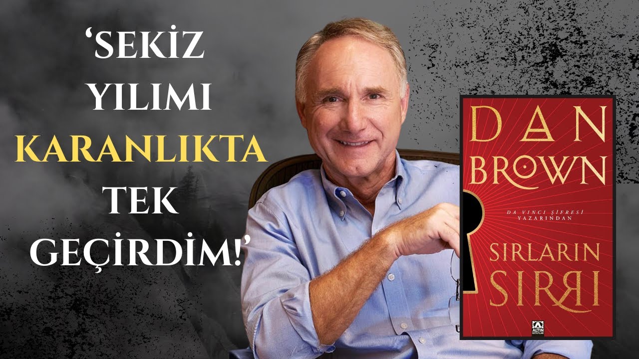 Dan Brown, 'Sırların Sırrı'nı Ertuğrul Özkök'e anlattı: Herkes öğrenecek, kimseye anlatamayacak