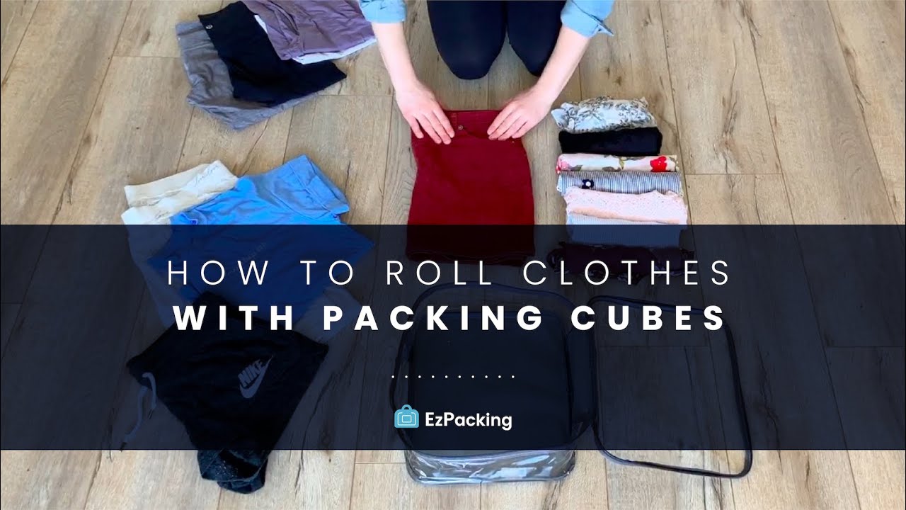 How to Roll Clothes for Packing Cubes (Save Space, Prevent Wrinkles!)