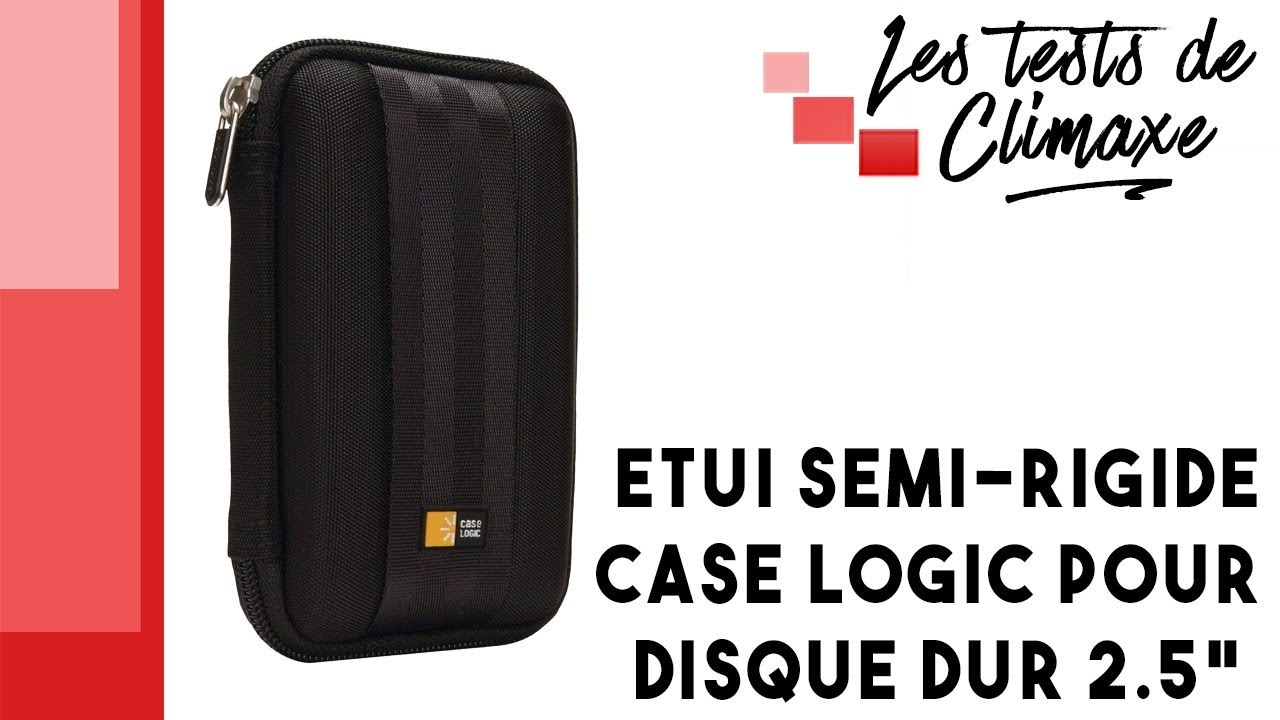 Test d'un &eacute;tui semi-rigide Case Logic pour disque dur format 2.5