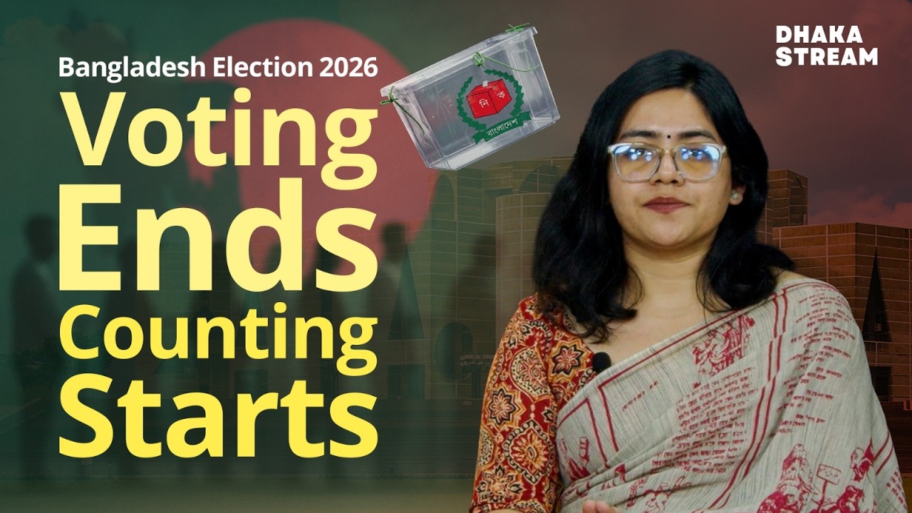 Bangladesh Election 2026 - Voting ends, counting starts | Dhaka Stream