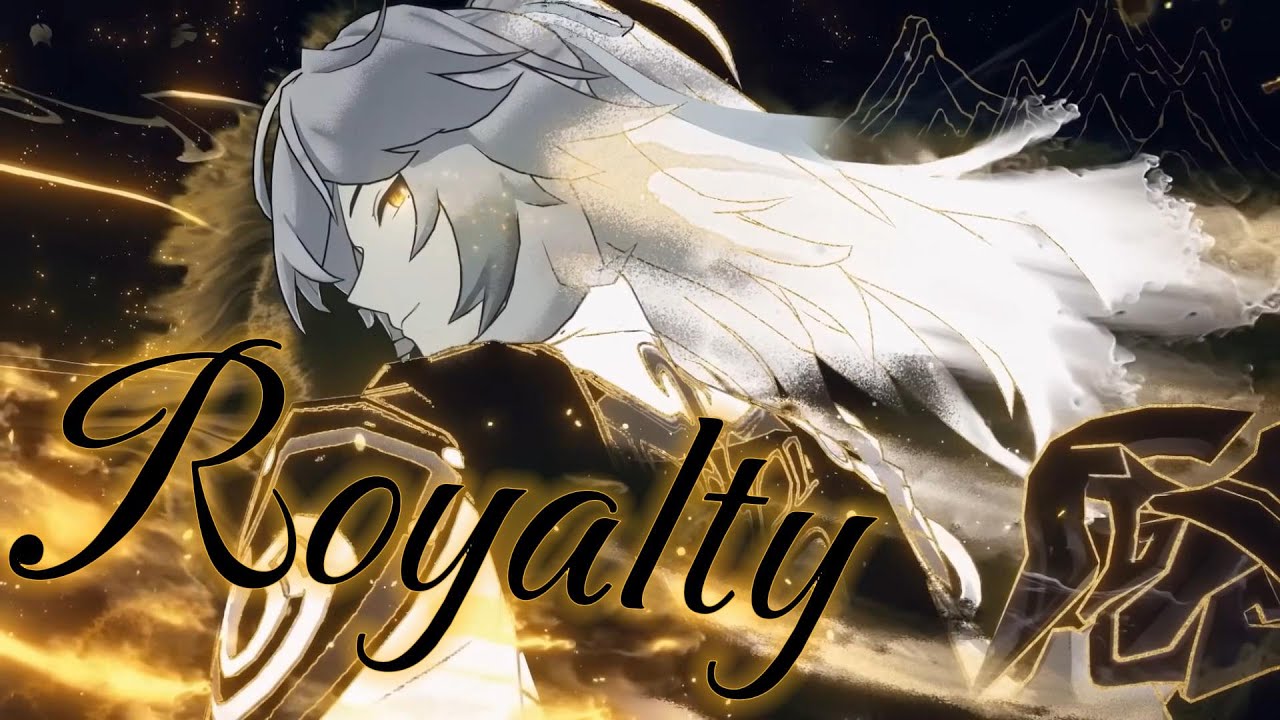 Royalty [Honkai Star Rail AMV]
