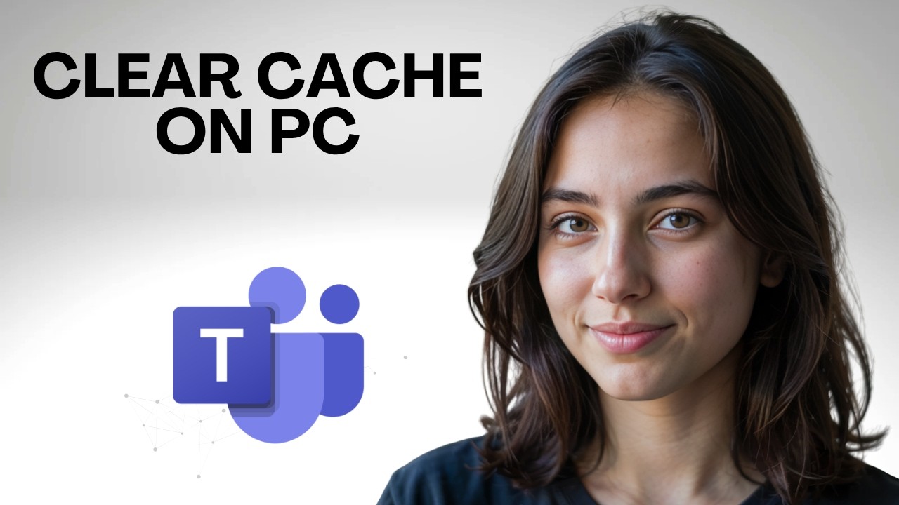 How to Clear Microsoft Teams Cache on PC Step by Step