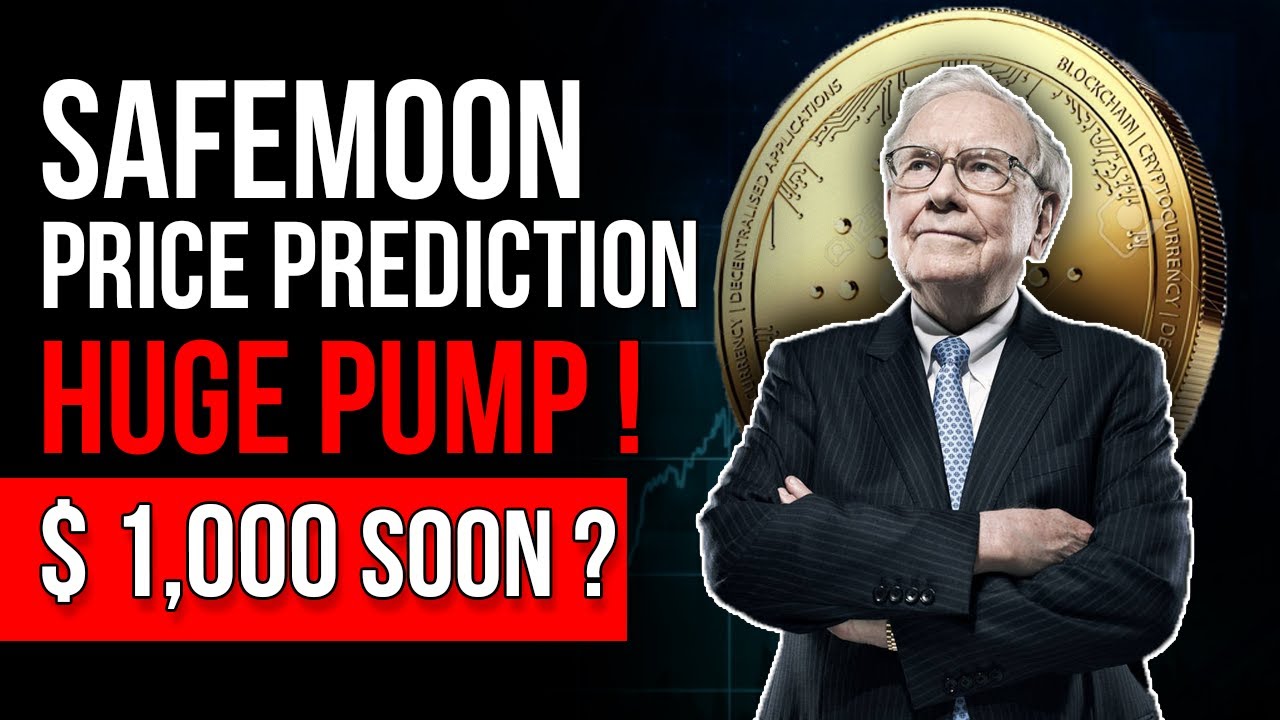 Warren Buffett Would Invest In SAFEMOON? Safemoon Price Prediction 2021