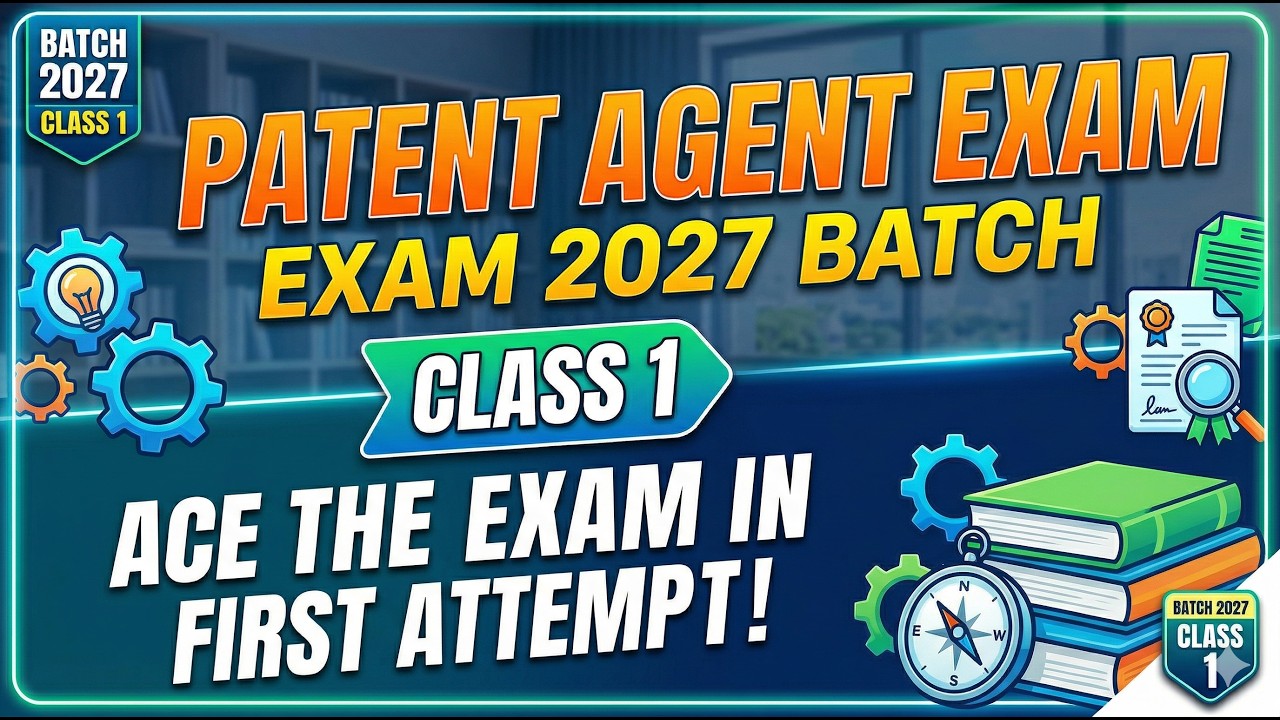 Class - 1 | Patent Agent Exam Preparation 2027