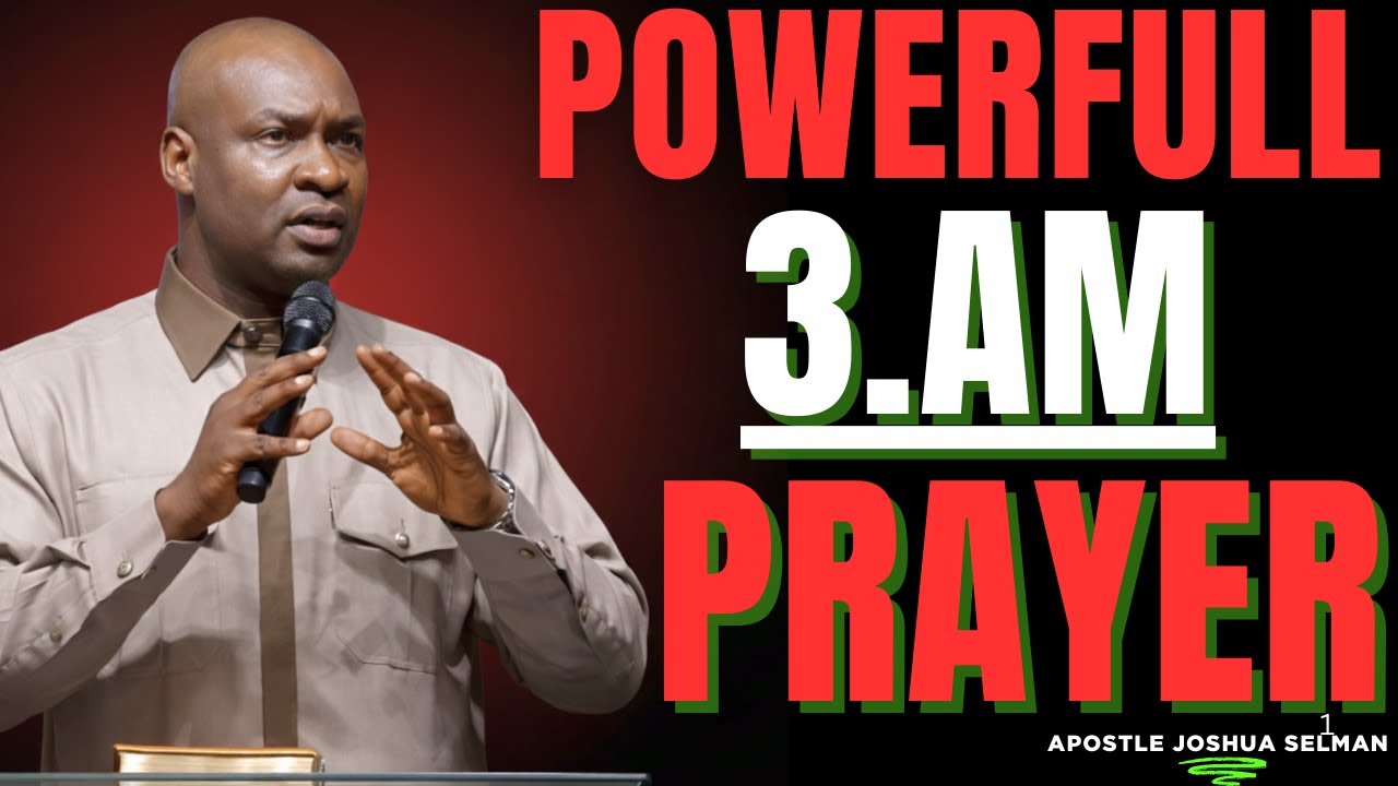 PRAY THIS AT 3AM AND SEE GOD MOVE | Secret Hour of Divine Intervention – Apostle Joshua Selman