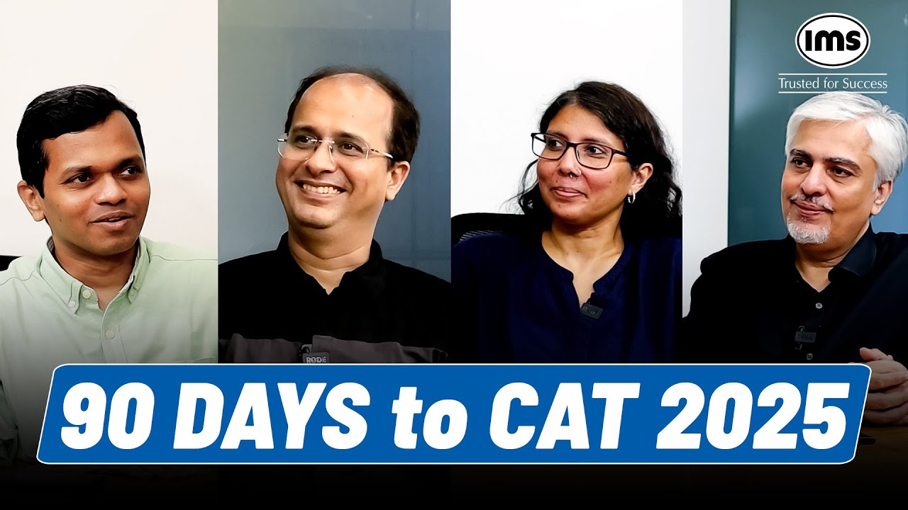CAT 2025 Preparation in 3 Months | 90-Day Study Plan & Exam Strategy by IMS Mentors