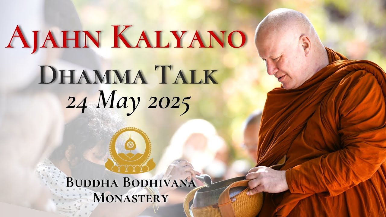 The Mind That Has Dhamma Is Peaceful - by Ajahn Kalyano 24 May 2025
