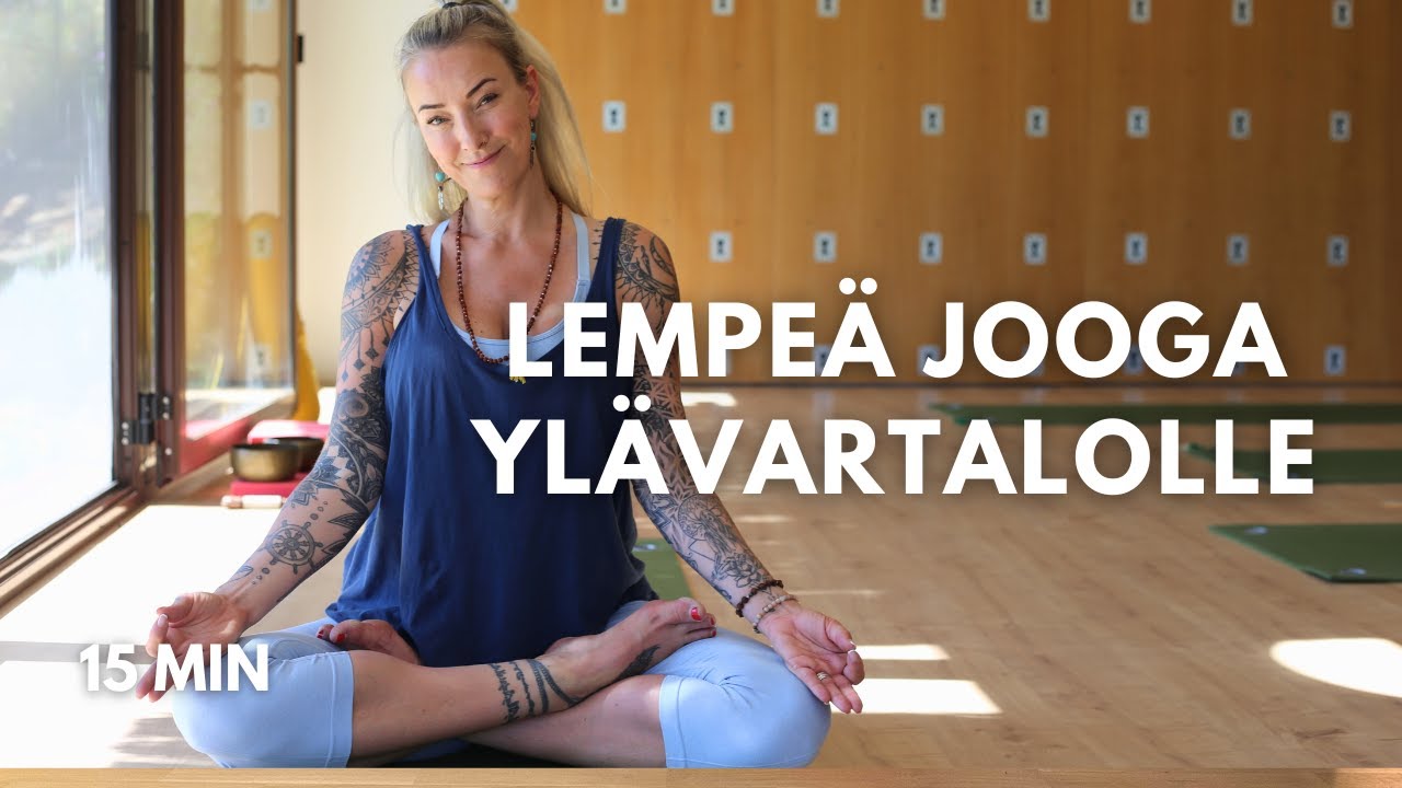 Lempeä Jooga Ylävartalolle – Vapauta Kireydet Niskasta, Hartioista ja Rintakehästä