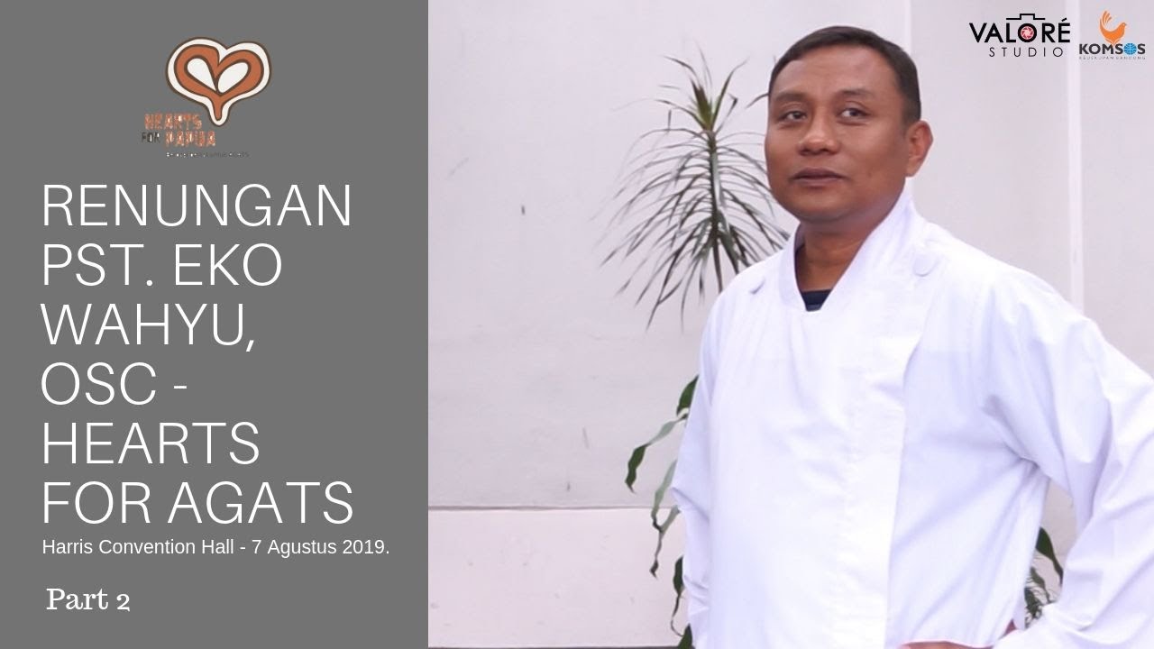 Banyak orang kecewa akan Gereja - Renungan Pst Eko Wahyu, OSC Part II - Hearts for Agats