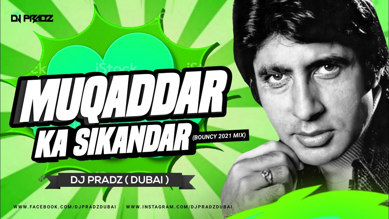 Muqaddar Ka Sikandar (Bouncy Mix) DJ Pradz Dubai | Amitabh Bachchan