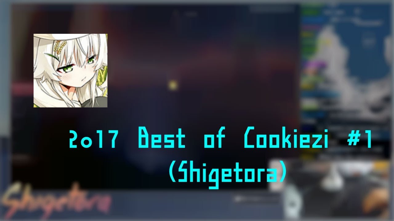 [osu!] 2017 Best of Cookiezi #1