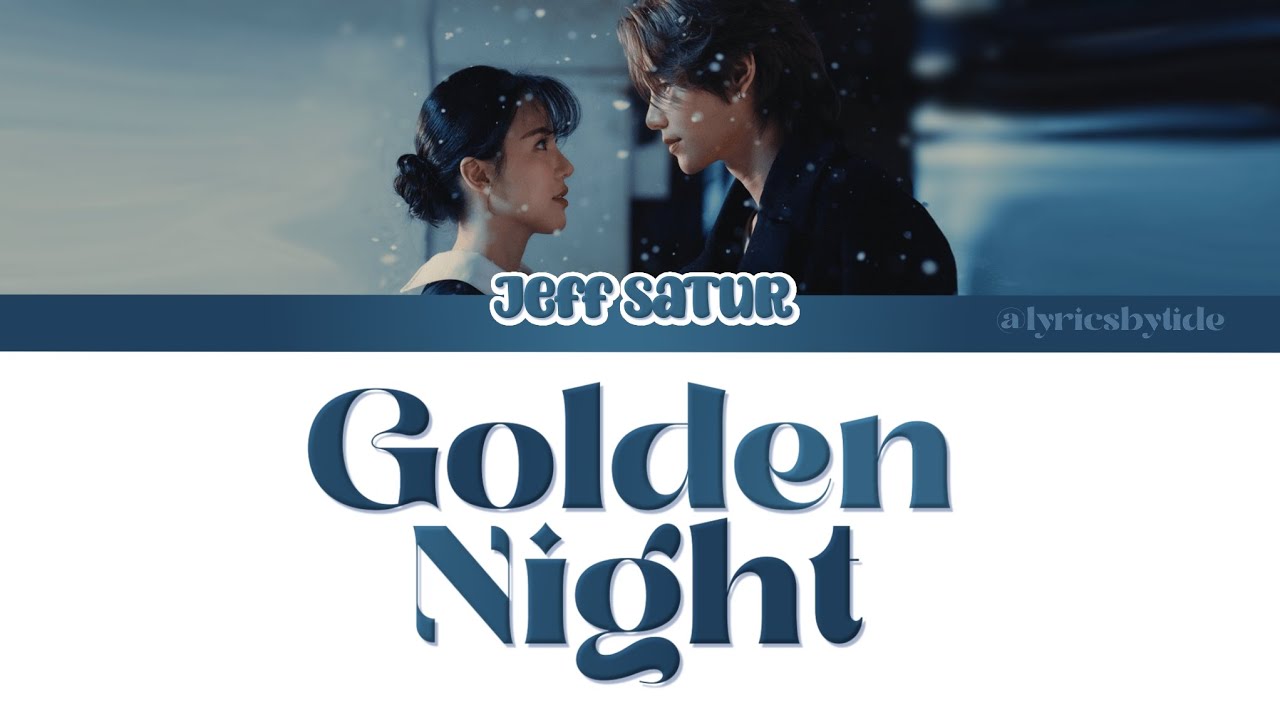 Golden Night (Eng Vers.) - JEFF SATUR [Eng] Lyrics 